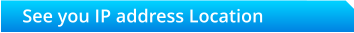 See you IP address Location